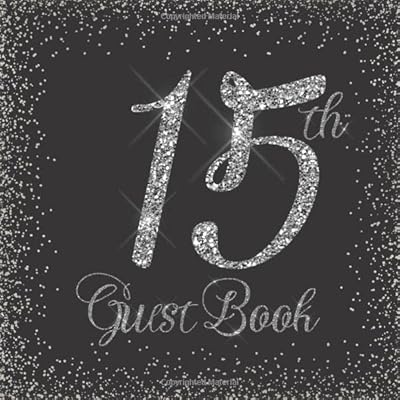 15th Guest Book: Glitter Silver and Black - Birthday Party Signing Message Book with Gift Log & Photo Space, Beautiful Milestone Keepsake Present for Special Memories