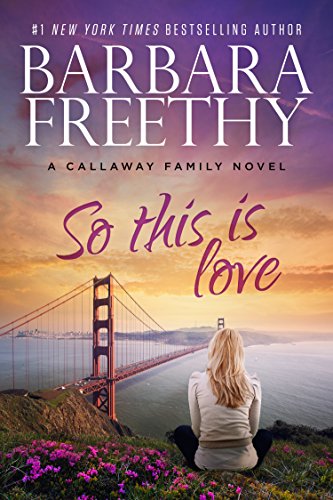 So This Is Love by Barbara Freethy