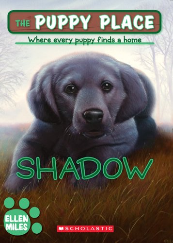 The Puppy Place #3: Shadow by Ellen Miles