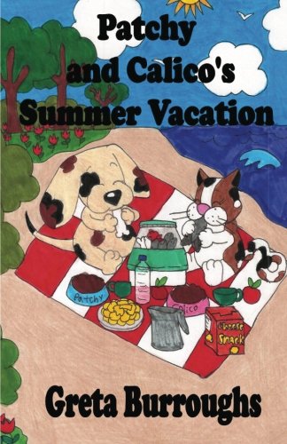 Patchy and Calico's Summer Vacation: Patchwork Dog and Calico Cat series