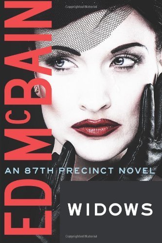 Widows (87th Precinct Book 43) by Ed McBain