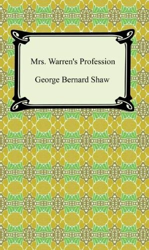 Mrs. Warren's Profession by George Bernard Shaw