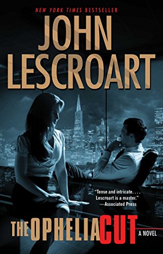 The Ophelia Cut: A Novel by John Lescroart