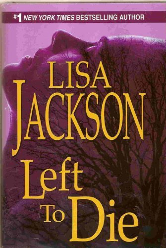 Left to Die by Lisa Jackson