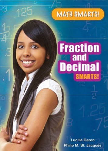 Fraction and Decimal Smarts! by Lucille Caron