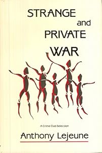 Strange and Private War