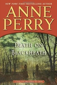 Death on Blackheath: A Charlotte and Thomas Pitt Novel