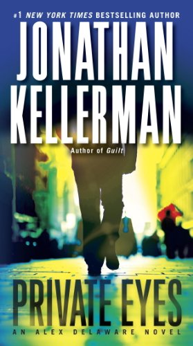 Private Eyes: An Alex Delaware Novel by Jonathan Kellerman
