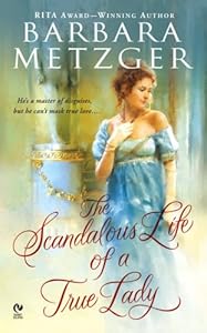 The Scandalous Life of a True Lady (Signet Eclipse)