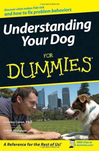 Understanding Your Dog For Dummies by Stanley Coren
