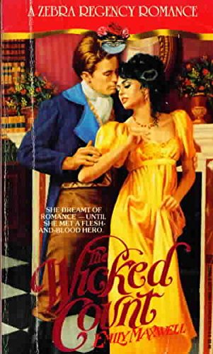 The Wicked Count (A Zebra Regency Romance) by Emily Maxwell