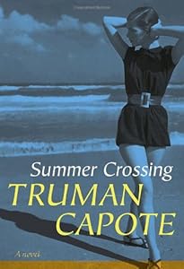 Summer Crossing: A Novel