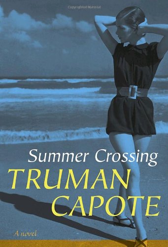 Summer Crossing: A Novel by Truman Capote