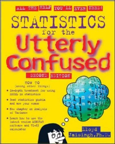 Statistics for the Utterly Confused, 2nd edition (Utterly Confused Series) by Lloyd R. Jaisingh