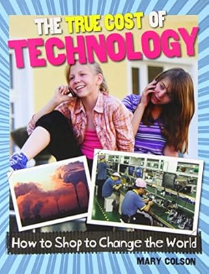 The true cost of technology