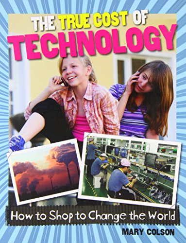 The true cost of technology by Mary Colson