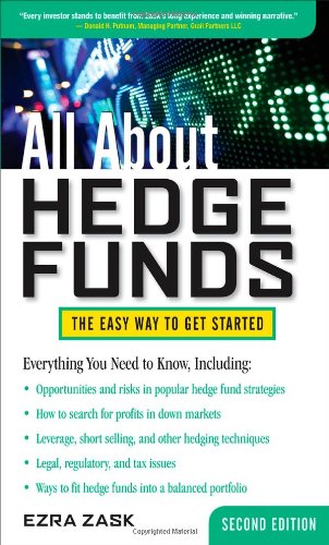 All About Hedge Funds, Fully Revised Second Edition by Ezra Zask