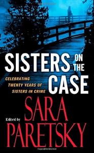 Sisters On the Case: Celebrating Twenty Years of Sisters in Crime