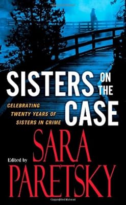 Sisters On the Case: Celebrating Twenty Years of Sisters in Crime