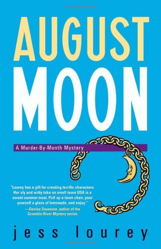 August Moon (Murder-by-Month Mysteries, No. 4) by Jess Lourey