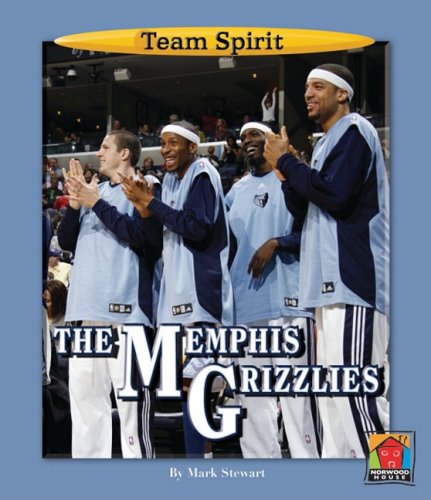 The Memphis Grizzlies (Team Spirit (Norwood)) by Mark Stewart
