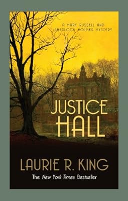 Justice Hall a Mary Russell novel
