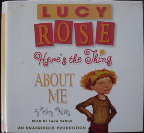 Lucy Rose: Here's the Thing about Me by Katy Kelly