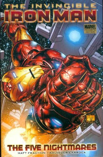 Invincible Iron Man, Vol. 1: The Five Nightmares (v. 1) by Matt Fraction