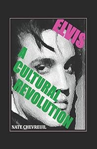 Elvis: A Cultural Revolution