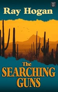 The Searching Guns (Center Point Premier Western (Large Print))