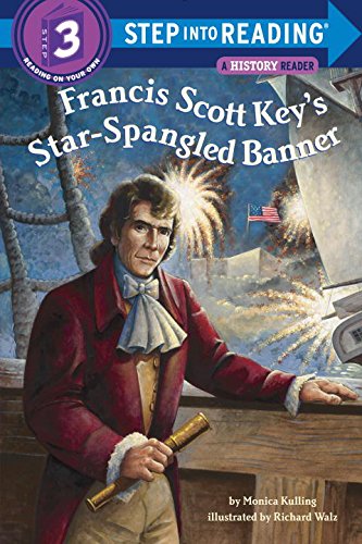 Francis Scott Key's Star-Spangled Banner by Monica Kulling