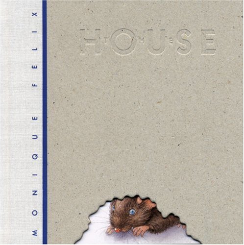 The House by Monique Felix