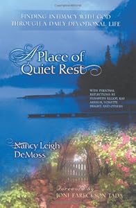 A Place of Quiet Rest: Finding Intimacy With God Through a Daily Devotional Life