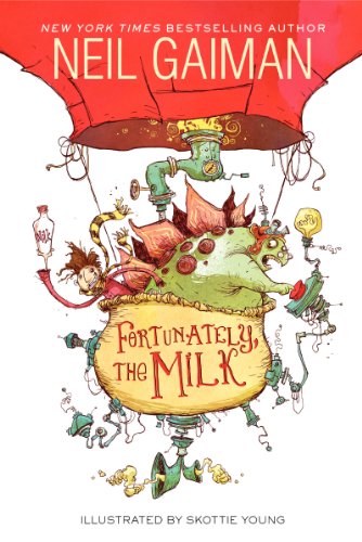 Fortunately, the Milk by Neil Gaiman