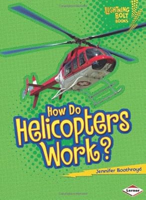 How Do Helicopters Work?