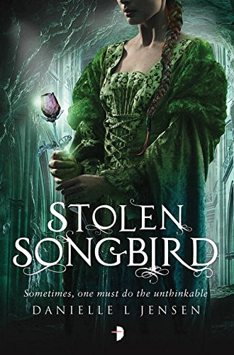 Stolen Songbird: Malediction Trilogy Book One by Danielle L. Jensen