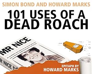 101 Uses Of A Dead Roach by Simon Bond