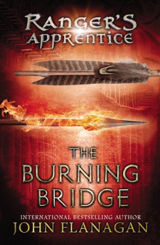 The Burning Bridge by John A. Flanagan
