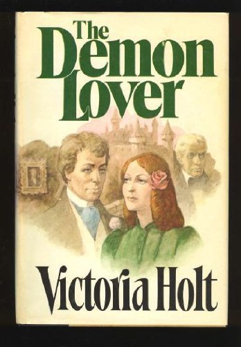 The Demon Lover by Victoria Holt