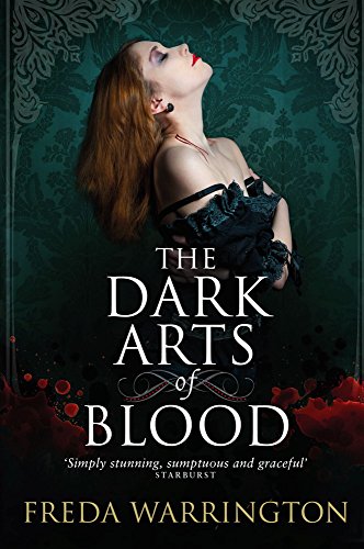 The Dark Arts of Blood by Freda Warrington