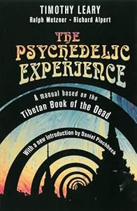 The Psychedelic Experience: A Manual Based on the Tibetan Book of the Dead (Citadel Underground)