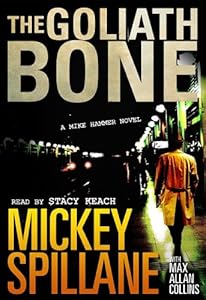 The Goliath Bone (A Mike Hammer Novel)