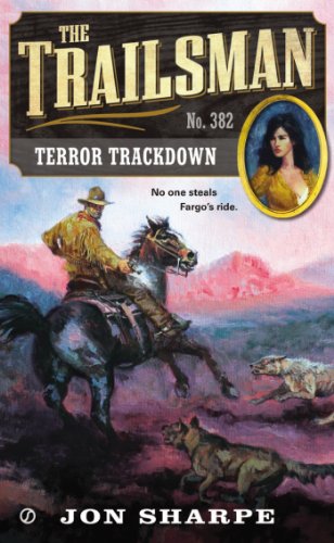 The Trailsman #382: Terror Trackdown by Jon Sharpe