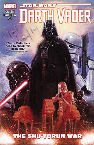 Star Wars: Darth Vader Vol. 3: The Shu-Torun War by Kieron Gillen