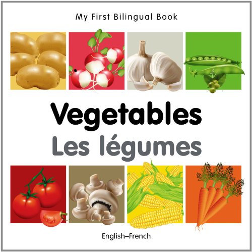 My First Bilingual Book–Vegetables by Milet Publishing
