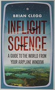 Inflight Science: A Guide to the World From Your Airplane Window
