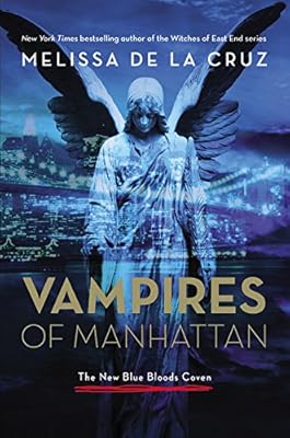 Vampires of Manhattan: The New Blue Bloods Coven