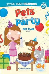 Pets at the Party: A Pet Club Story
