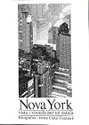 Nova York, vista i viscuda per un català. Exposició de fotografies de Carles Fontserè, maig/desembre 1983