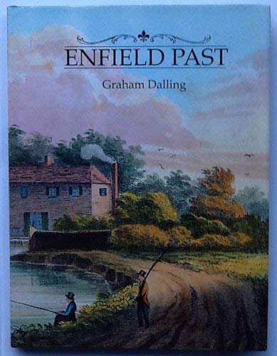 Enfield Past by Graham Dalling